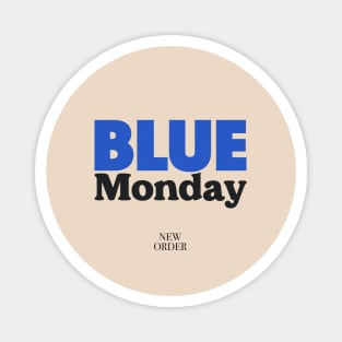 Blue Monday - New Order Magnet